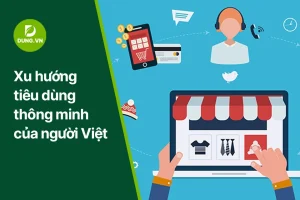 xu huong tieu dung thong minh cua nguoi viet dung.vn