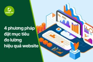 4 phuong phap dat muc tieu do luong hieu qua website dung.vn